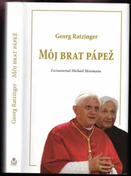 Georg Ratzinger: Môj brat pápež