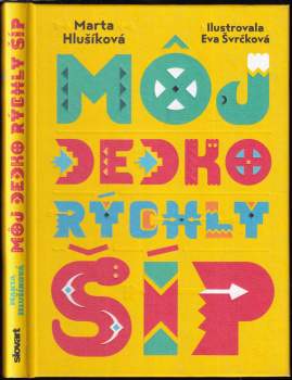 Môj dedko Rýchly šíp