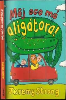 Jeremy Strong: Môj oco má aligátora!