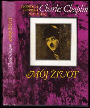 Môj život : [Orig.: My autobiography]