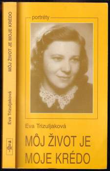 Môj život je moje krédo