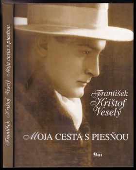František Krištof-Veselý: Moja cesta s piesňou
