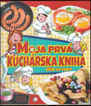 Moja prvá kuchárska kniha