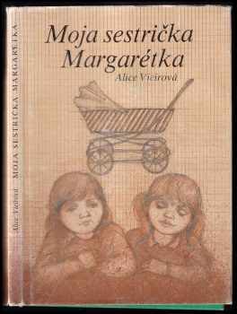 Moja sestrička Margarétka