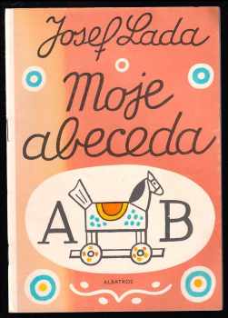 Moje abeceda : četba pro žáky zákl. škol