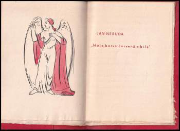 Jan Neruda: "Moje barva červená a bílá"