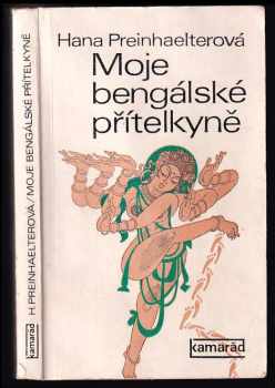 Moje bengálské přítelkyně