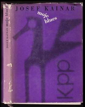 Josef Kainar: Moje blues