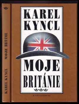 Moje Británie : příběhy, fejetony a poznámky z let 1990-1992 - Karel Kyncl (1994, Radioservis) - ID: 513527