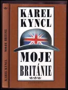 Karel Kyncl: Moje Británie : příběhy, fejetony a poznámky z let 1990-1992