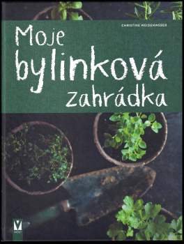 Moje bylinková zahrádka