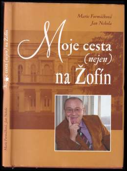 Marie Formáčková: Moje cesta (nejen) na Žofín