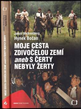 Moje cesta Zdivočelou zemí, aneb, S čerty nebyly žerty