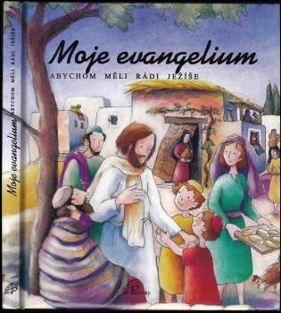 Moje evangelium