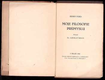 Henry Ford: Moje filosofie průmyslu