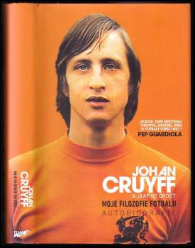 Johan Cruyff: Moje filozofie fotbalu