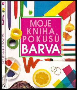 Moje kniha pokusů - Barva