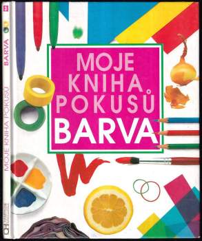 Moje kniha pokusů - Barva