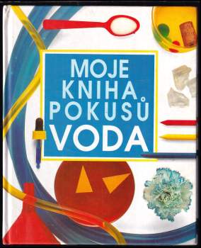 Moje kniha pokusů - Voda