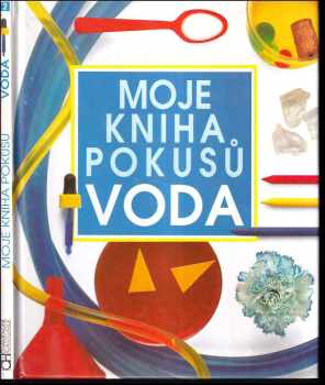Moje kniha pokusů - Voda