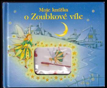 Moje knížka o Zoubkové víle