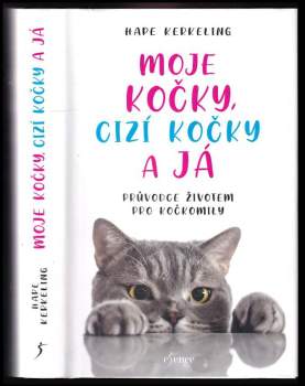 Moje kočky, cizí kočky a já