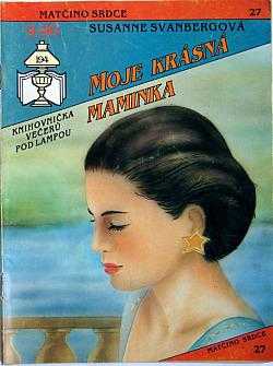 Susanne Svanberg: Moje krásná maminka