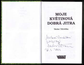 Václav Větvička: Moje květinová dobrá jitra