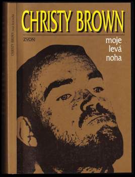 Christy Brown: Moje levá noha