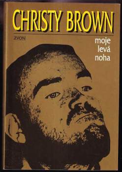 Christy Brown: Moje levá noha