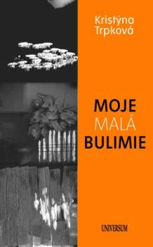 Moje malá bulimie