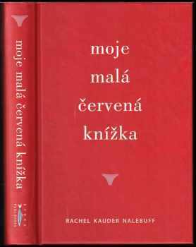 Rachel Kauder-Nalebuff: Moje malá červená knížka