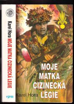 Moje matka cizinecká legie
