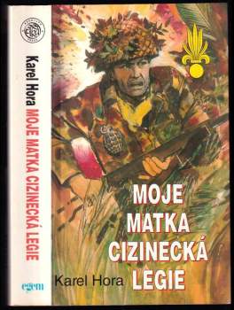 Moje matka cizinecká legie