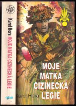 Moje matka cizinecká legie