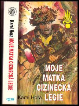 Moje matka cizinecká legie