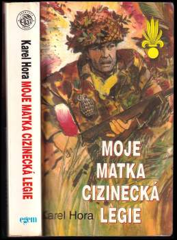 Moje matka cizinecká legie