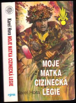 Moje matka cizinecká legie