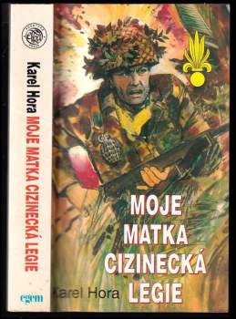 Moje matka cizinecká legie