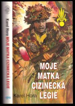Moje matka cizinecká legie