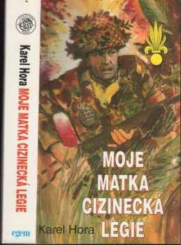 Moje matka cizinecká legie