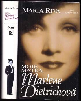 Maria Riva: Moje matka Marlene Dietrichová