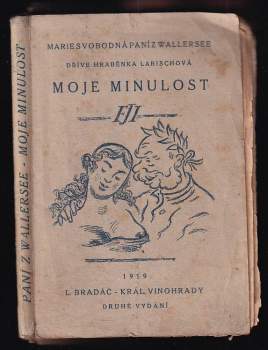 Marie Louise von Wallersee-Larisch: Moje minulost