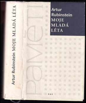 Artur Rubinstein: Moje mladá léta : [paměti]