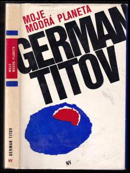 German Stepanovič Titov: Moje modrá planeta