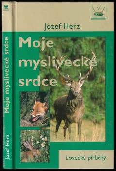 Moje myslivecké srdce