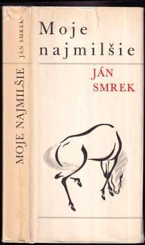 Ján Smrek: Moje najmilšie