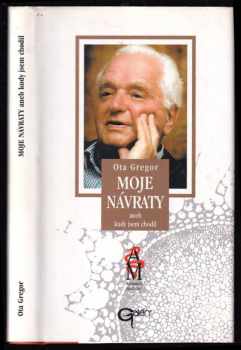 Jaroslav Hořejší: Moje návraty, aneb, Kudy jsem chodil
