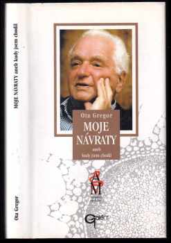 Moje návraty, aneb, Kudy jsem chodil