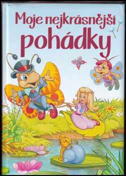 Moje nejkrásnější pohádky